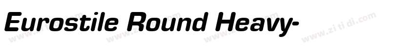 Eurostile Round Heavy字体转换
